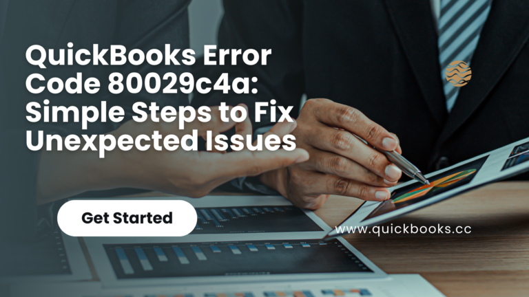 QuickBooks Error Code 80029c4a: Simple Steps to Fix Unexpected Issues ➖