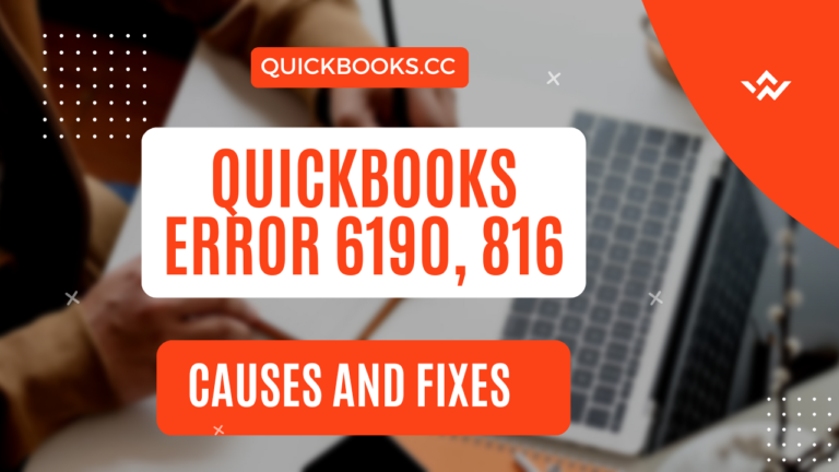 Understanding QuickBooks Error 6190, 816: Causes and Fixes